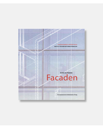 Facaden - Teori og praksis